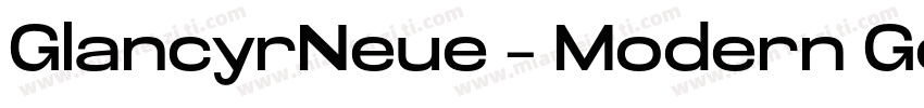 GlancyrNeue – Modern Geometric Indu字体转换